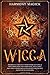 Wicca: This Book Includes: ...