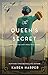 The Queen's Secret: A Novel of England's World War II Queen
