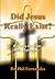 Did Jesus Really Exist?: Re...
