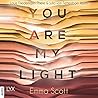 You are my Light by Emma   Scott