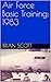 Air Force Basic Training: 1983