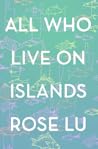 All Who Live On I...