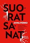 Suorat sanat - Miten puhun asioista, joista mieluiten vaikenisin? Suorat sanat - Miten puhun asioista, joista mieluiten vaikenisin?