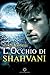 L'Occhio di Shahvani (Volume 1)
