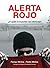Alerta Rojo: ¿A quién le im...
