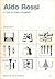 Aldo Rossi a cura di Gianni...