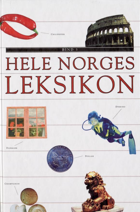 Hele Norges leksikon. B 3 : Cam-ef (Hele Norges leksikon, #3)