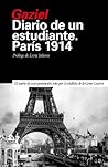 Diario de un estudiante : París, 1914 Diario de un estudiante : París, 1914