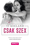 Csak szex by Vi Keeland