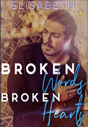 Broken Words. Broken Hearts. (Healing Hearts Book 1)