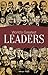 World's Greatest Leaders: Biographies of Inspirational Personalities For Kids