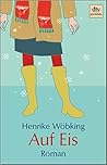 Auf Eis by Henrike Wöbking