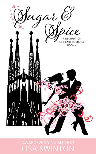 Sugar & Spice (Destination of Heart #4)
