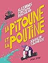 La pitoune et la ...