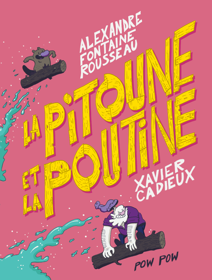 La pitoune et la poutine (Paperback)