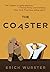 The Coaster by Erich Wurster