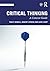 Critical Thinking: A Concise Guide