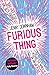 Furious Thing