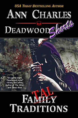 Fatal Traditions (Deadwood, #10.5)