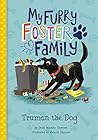 Truman the Dog by Debbi Michiko Florence