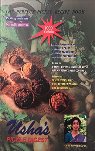 Usha's Pickle Digest: The Perfect Pickle Recipe Book (Kindle Edition)