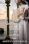 An Unexpected Bride by Ashtyn Newbold