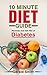 10 Minute Diabetes Diet Gui...