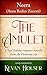 The Amulet: a fresh, modern translation by Kevan Houser