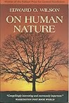 On Human Nature by Edward O. Wilson