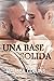 Una base solida (On Solid Ground, #1)