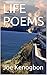 LIFE POEMS