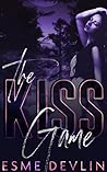 The Kiss Game (Twisted Games #1) The Kiss Game (Twisted Games #1)