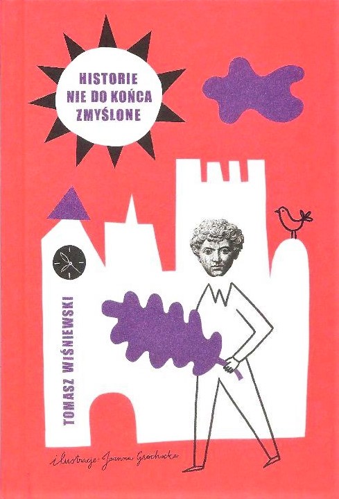 Historie nie do końca zmyślone (Hardcover)