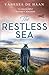 The Restless Sea