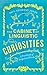 The Cabinet of Linguistic Curiosities: A Yearbook of Forgotten Words