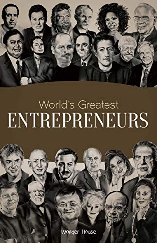 World's Greatest Entrepreneurs: Biographies of Inspirational Personalities For Kids (Paperback)