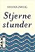 Stjernestunder by Stefan Zweig