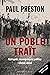 Un poble traït. Corrupció, incompetència política i divisió s... by Paul Preston