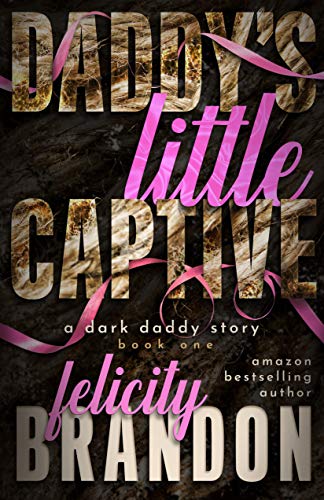 Daddy's Little Captive (Dark Daddy #1)