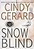 Snow Blind (Stormwatch #6) by Cindy Gerard