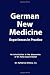 German New Medicine Experiences in Practice by Katherine Willow N.D.