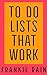 To Do Lists That Work by Frankie Rain