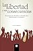 La libertad y sus consecuen...