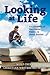 Looking at Life: A Collecti...