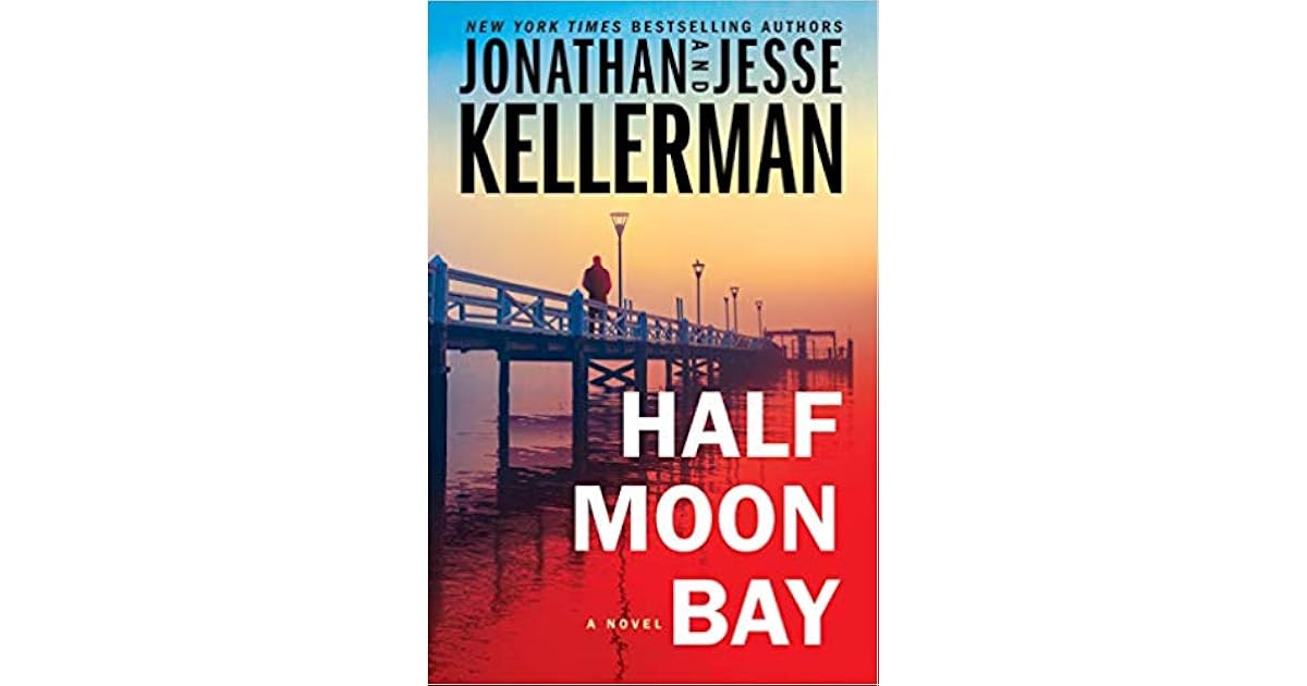 Book giveaway for Half Moon Bay (Clay Edison, 3) by Jonathan Kellerman