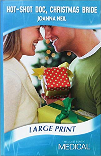 Hot-Shot Doc, Christmas Bride (Mills & Boon Largeprint Medical)