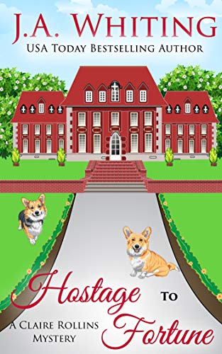 Hostage to Fortune (A Claire Rollins Mystery, #8)