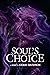 Soul's Choice (Journey of S...