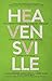 Heavensville: How a Limited...