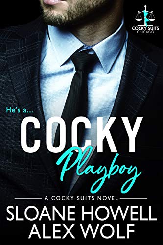 Cocky Playboy (Cocky Suits Chicago, #1)